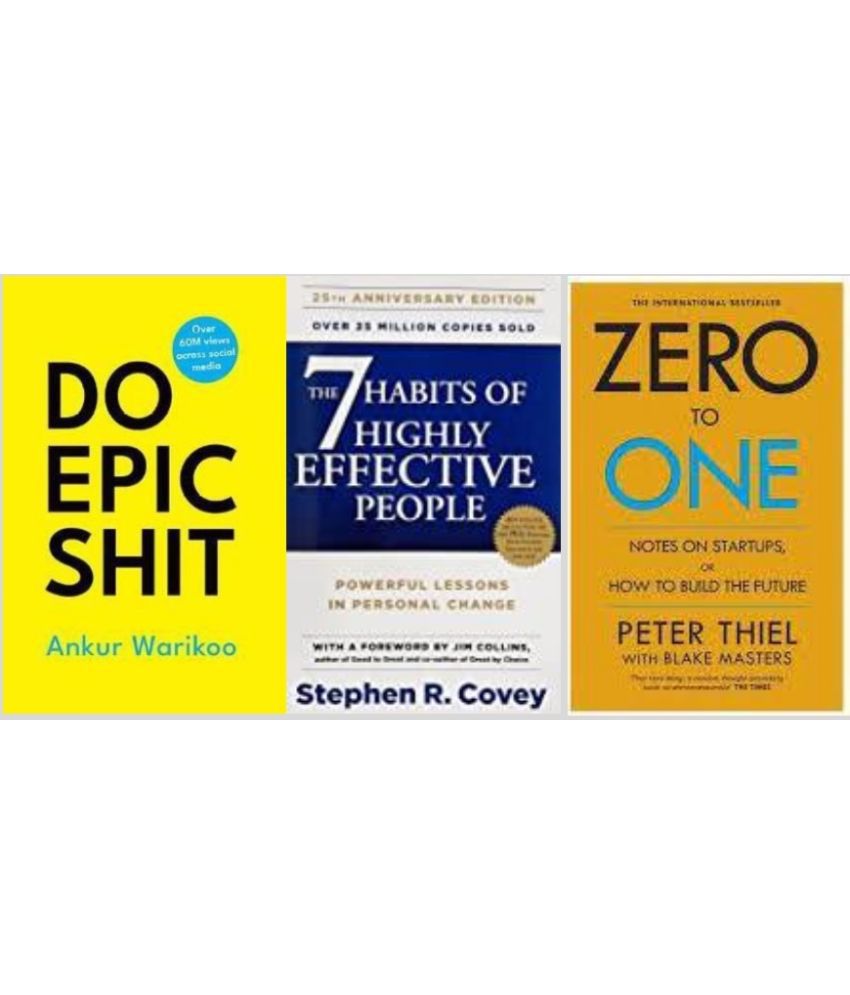     			7 habits of highly effective people + DoEpic Shit + Zero To One