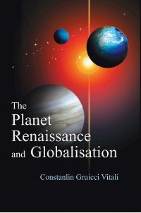    			The Planet Renuissance and Globalisation [Hardcover]