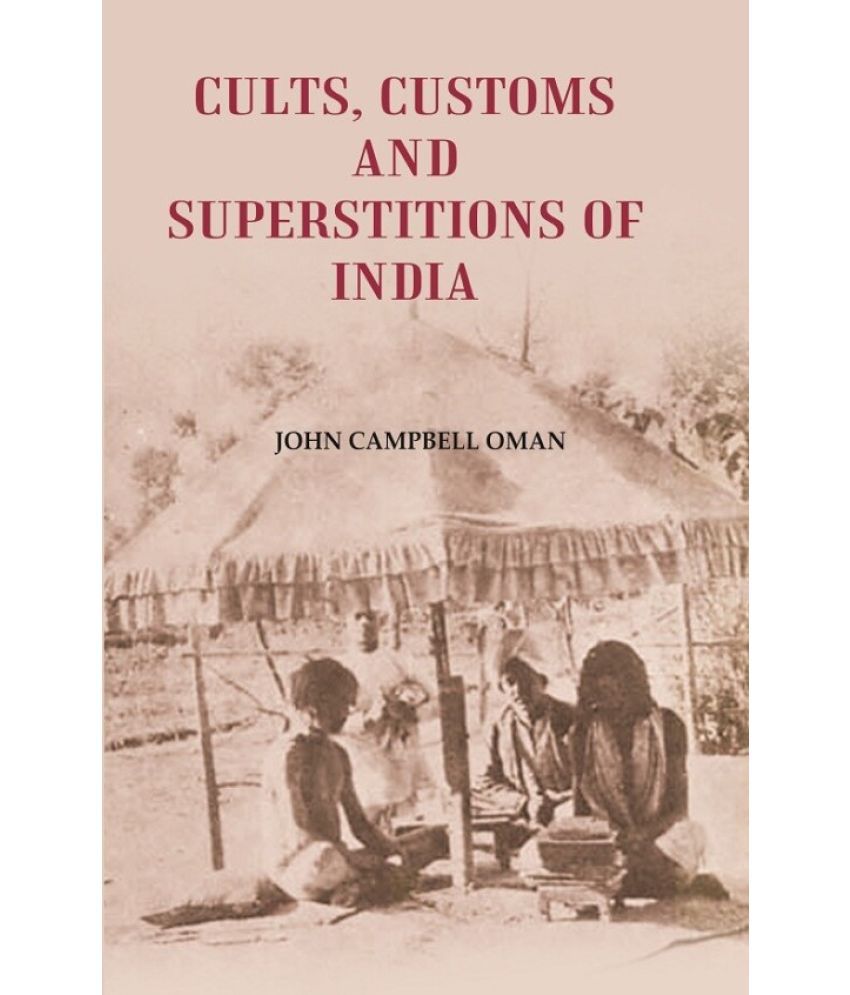     			Cults, Customs and Superstitions of India [Hardcover]