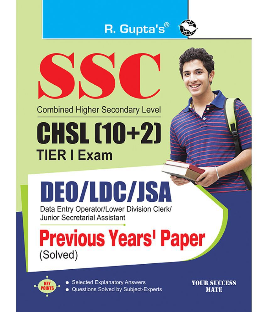     			SSC: CHSL (10+2) DEO/LDC/JSA (Tier-I) Exam – Previous Years' Papers (Solved)