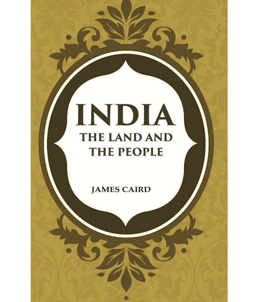     			India The Land and The People