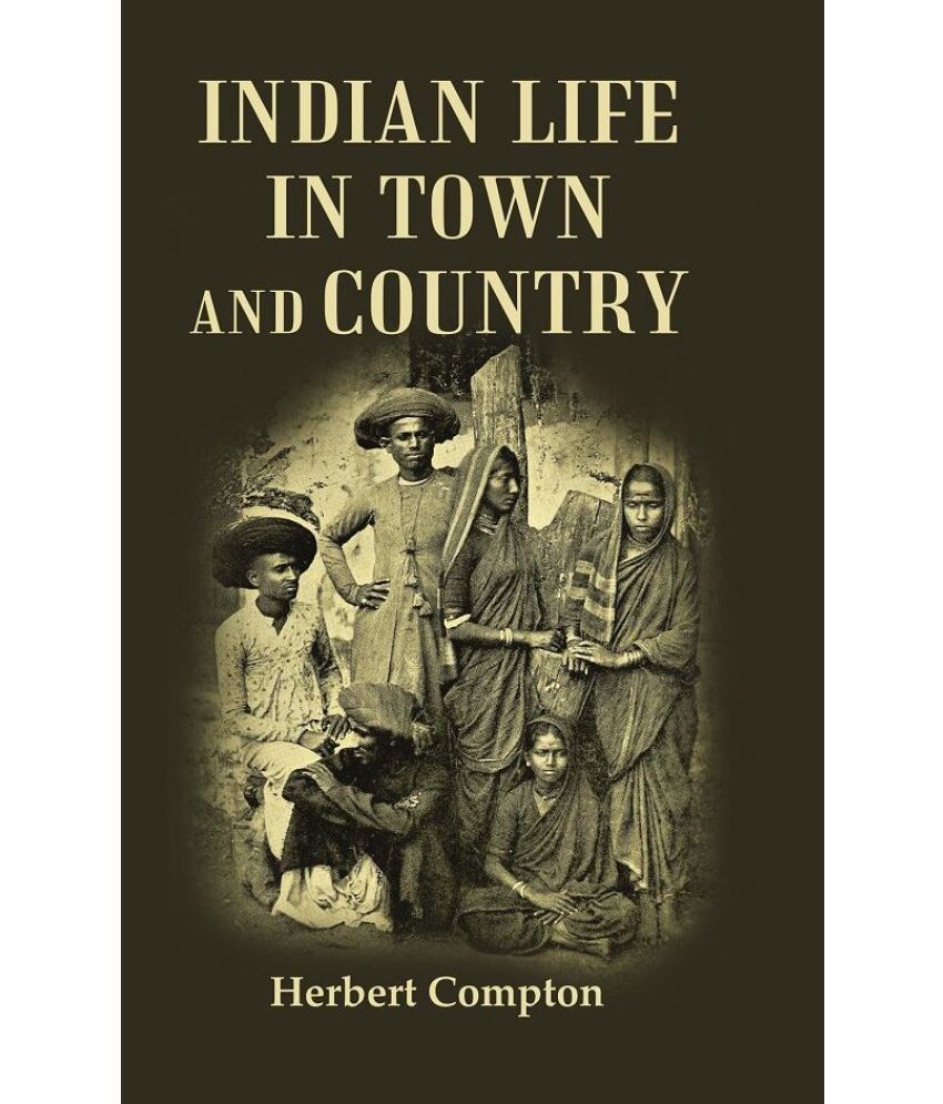     			Indian Life in Town and Country [Hardcover]