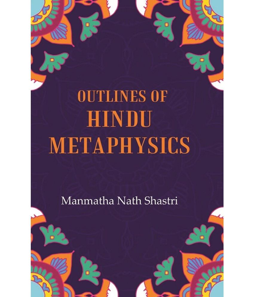     			Outlines of Hindu metaphysics [hardcover]