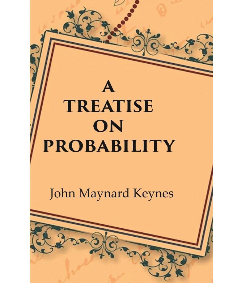     			A Treatise on Probability