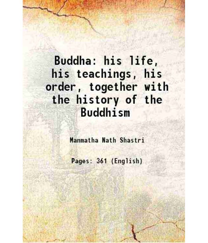     			Buddha His life, his teachings, his order (together with the history of the Buddhism) [hardcover]