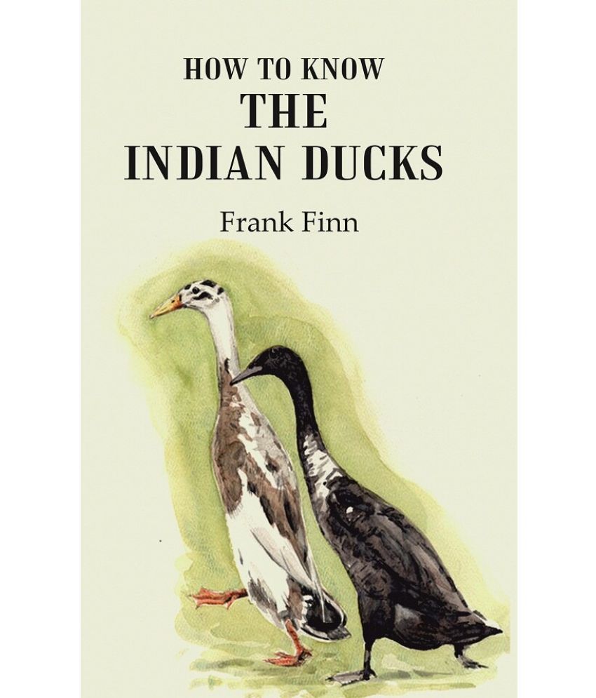     			How to know the Indian ducks [hardcover]