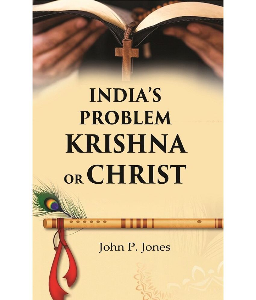     			India’s Problem Krishna or Christ [hardcover]