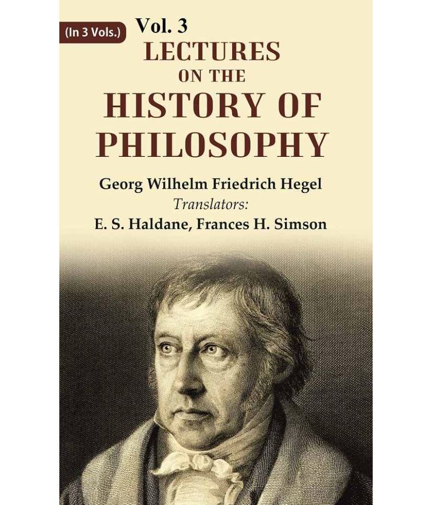     			Lectures on the history of philosophy 3rd