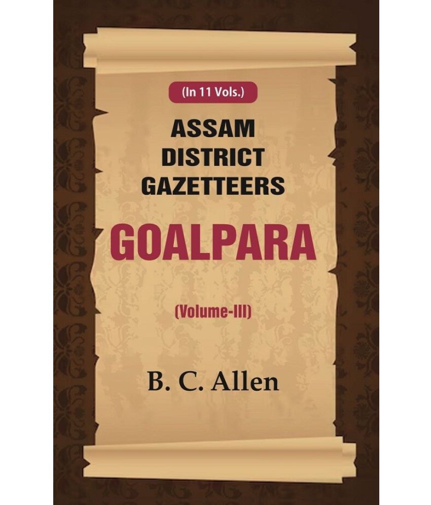     			Assam District Gazetteers Goalpara (Volume III) 3rd [Hardcover]