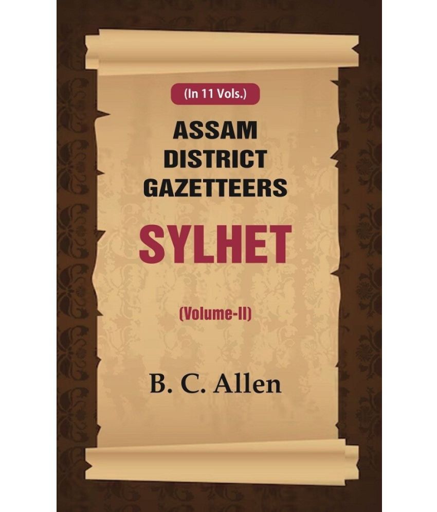    			Assam District Gazetteers Sylhet (Volume II) 2nd [Hardcover]