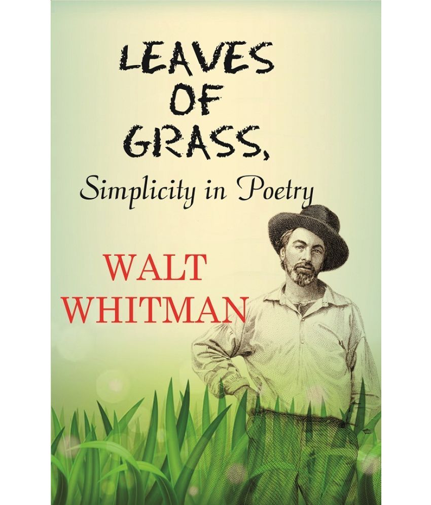     			Leaves of Grass, Simplicity in Poetry