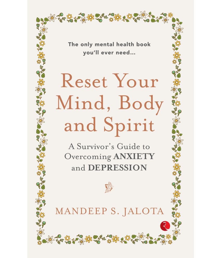     			Reset Your Mind, Body and Spirit A Survivor’s Guide to Overcoming Anxiety and Depression