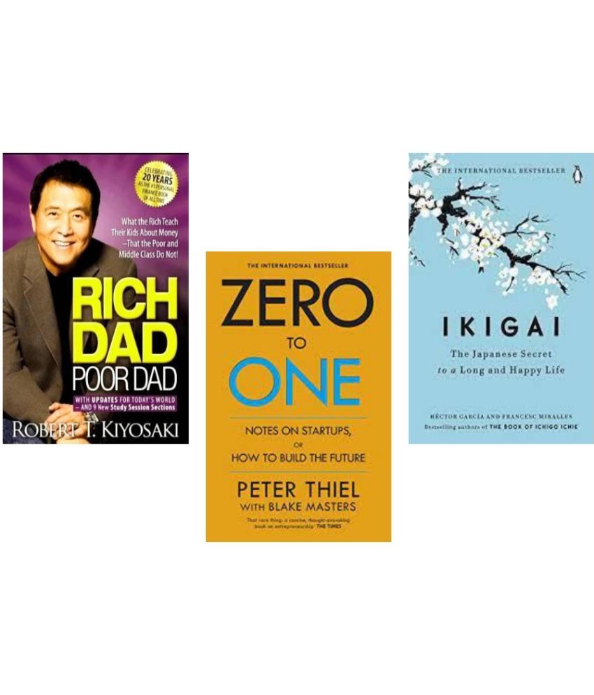     			Rich Dad PoorDad + Zero To One + Ikigai