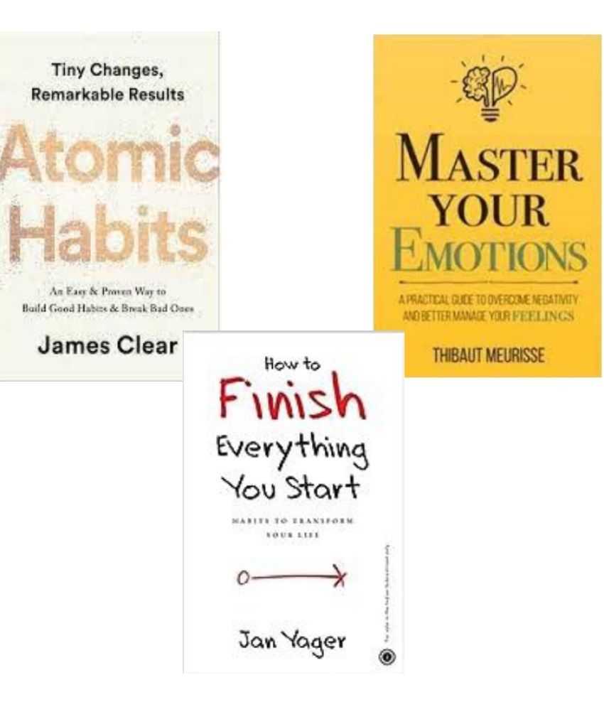     			Atomic Habits + Master Your Emotions + How To Finish Everything You Start