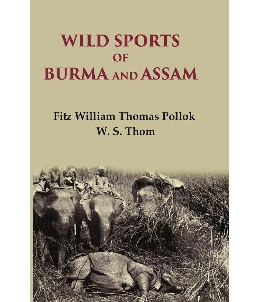     			Wild sports of Burma and Assam