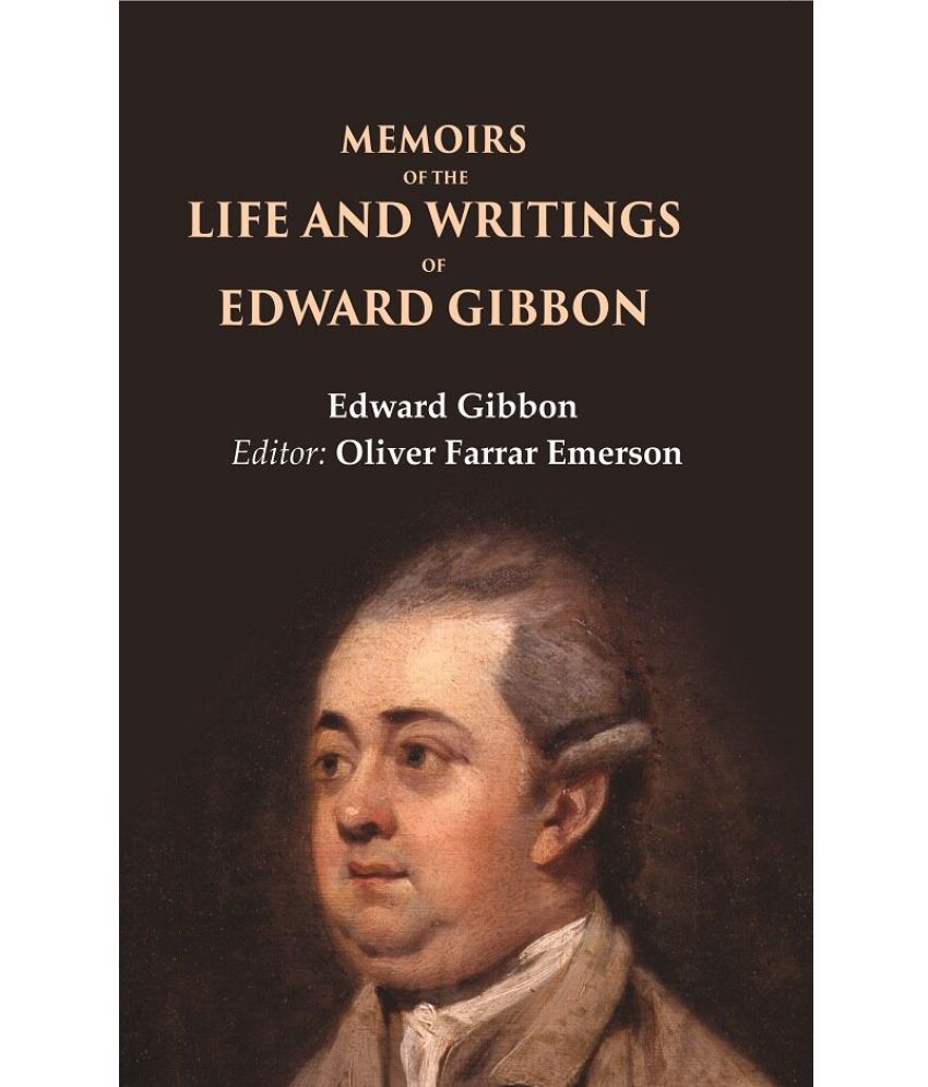     			Memoirs of the Life and Writings of Edward Gibbon