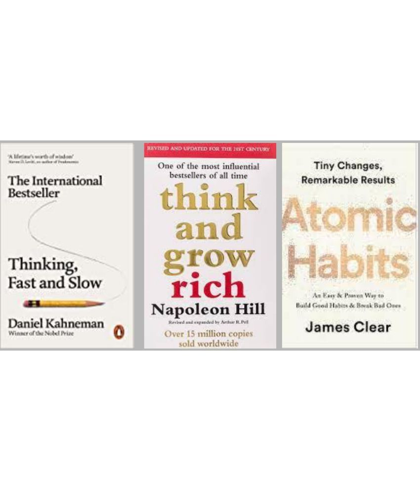     			Thinking, Fast and Slow + Think And Grow Rich + Atomic Habits