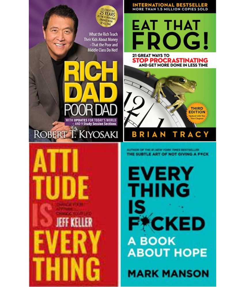     			(Combo of 4) Rich Dad Poor Dad + Eat that Frog!+ Attitude is everything+ Everything is F*cked (English, Paperback)