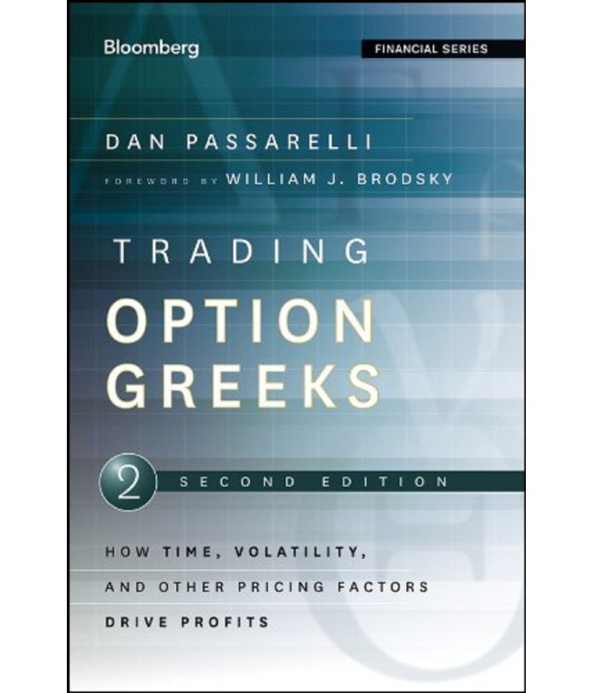     			Trading Options Greeks: How Time, Volatility, and Other Pricing Factors Drive Profits by Dan Passarelli Hardcover English Book Paperback