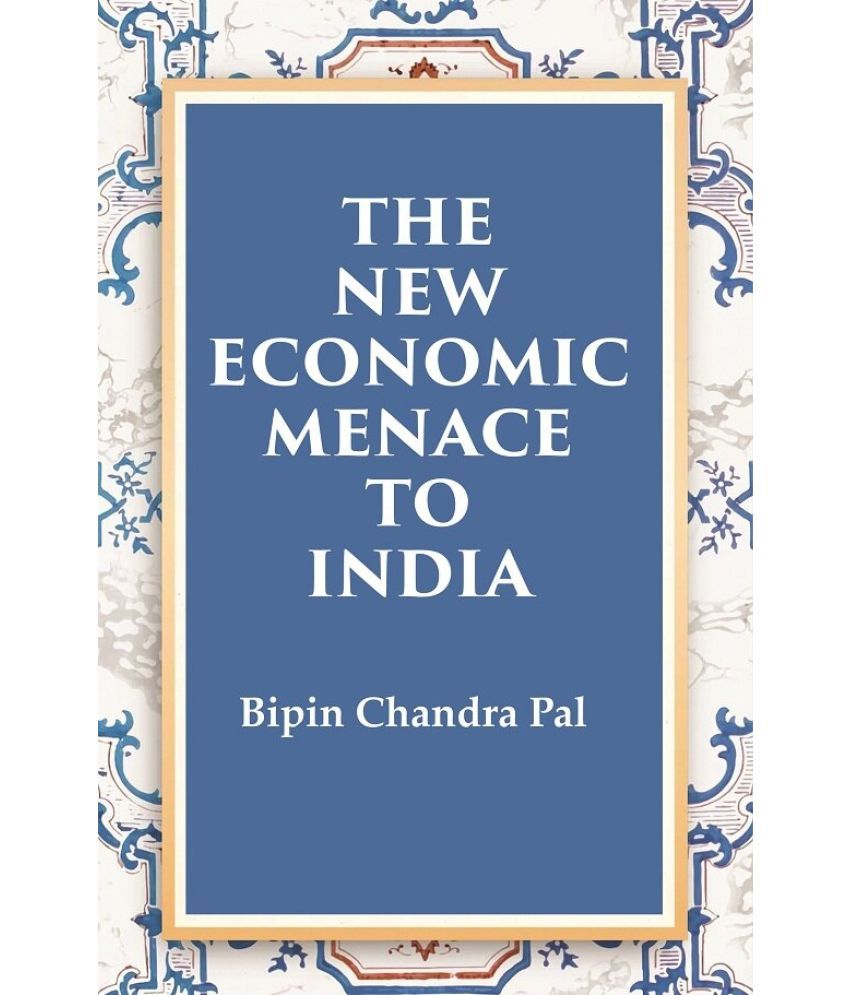     			The New Economic Menace to India