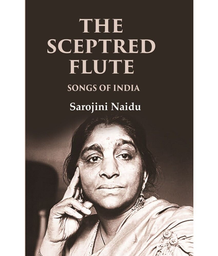     			The Sceptred Flute Songs of India