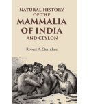 Natural History of the Mammalia of India and Ceylon