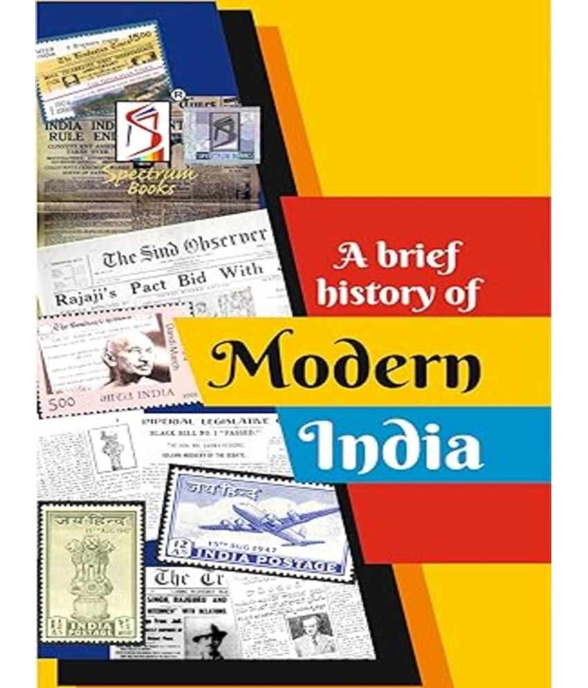     			A BRIEF HISTORY OF MODERN INDIA(LATEST 2023)