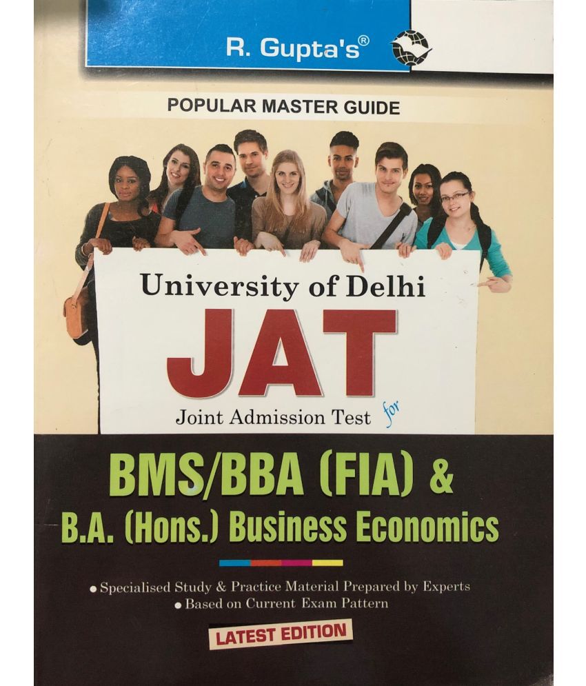     			Delhi University: Joint Admission Test (JAT) - BMS/BBA (FIA) & B.A. (Hons.) Business Economics Exam Guide
