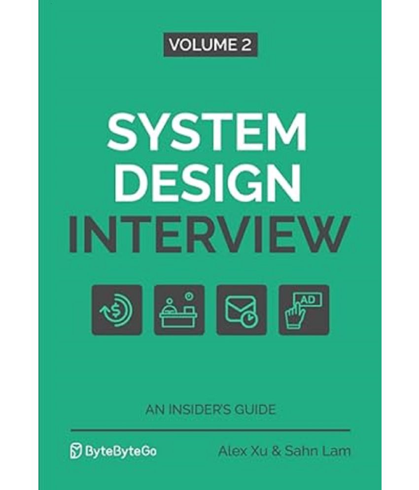     			System Design Interview - An Insider's Guide: Volume 2 Paperback – Import, 11 March 2022