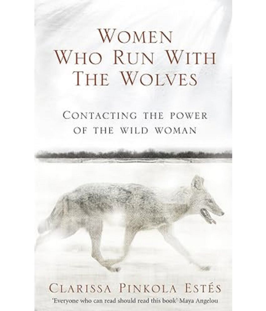     			Women Who Run With The Wolves Paperback – 7 February 2008