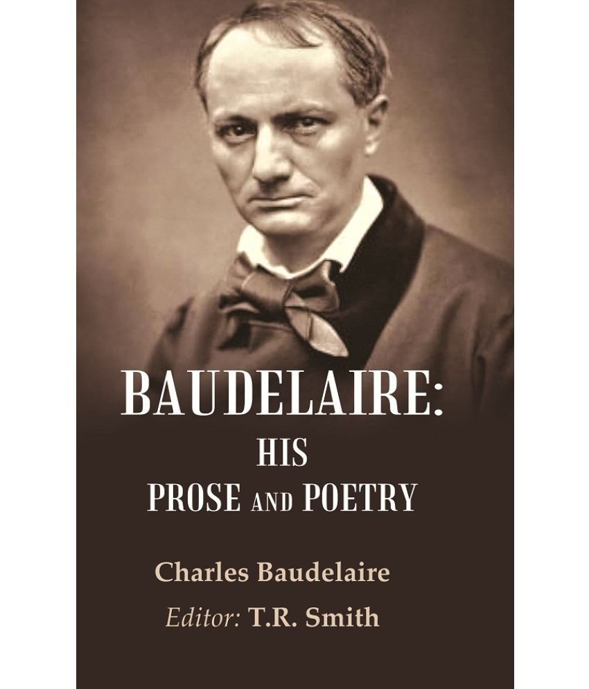     			Baudelaire: His Prose and Poetry [Hardcover]