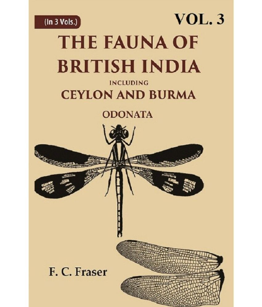     			The Fauna of British India Including Ceylon and Burma Odonata Volume 3rd [Hardcover]