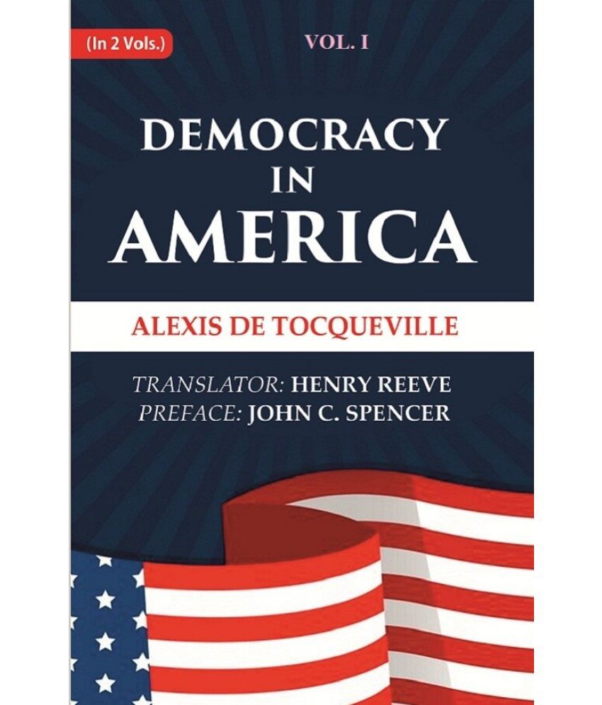     			Democracy in America Volume 1st