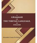 A Grammar of the Tibetan Language, in English