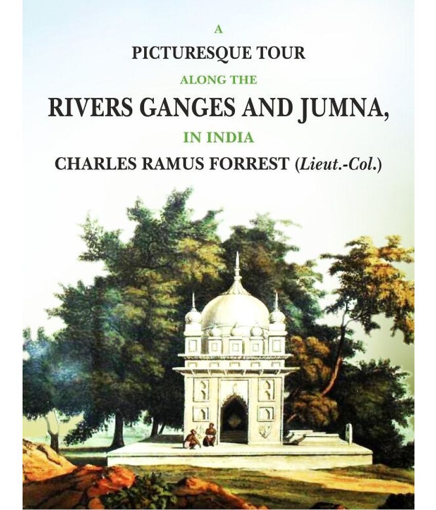     			A Picturesque Tour along the Rivers Ganges and Jumna in India [Hardcover]