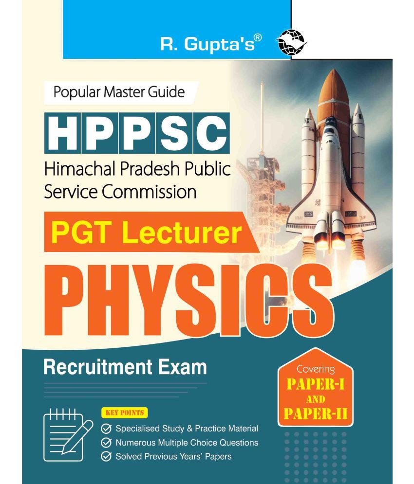     			HPPSC : PGT Lecturer PHYSICS (Paper-I & Paper-II) Recruitment Exam Guide