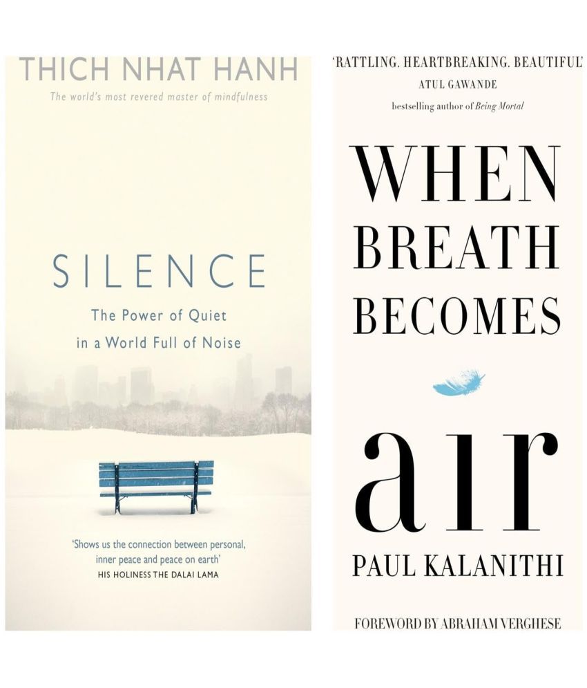     			When Breath Becomes Air & Silence: The Power of Quiet in a World Full of Noise