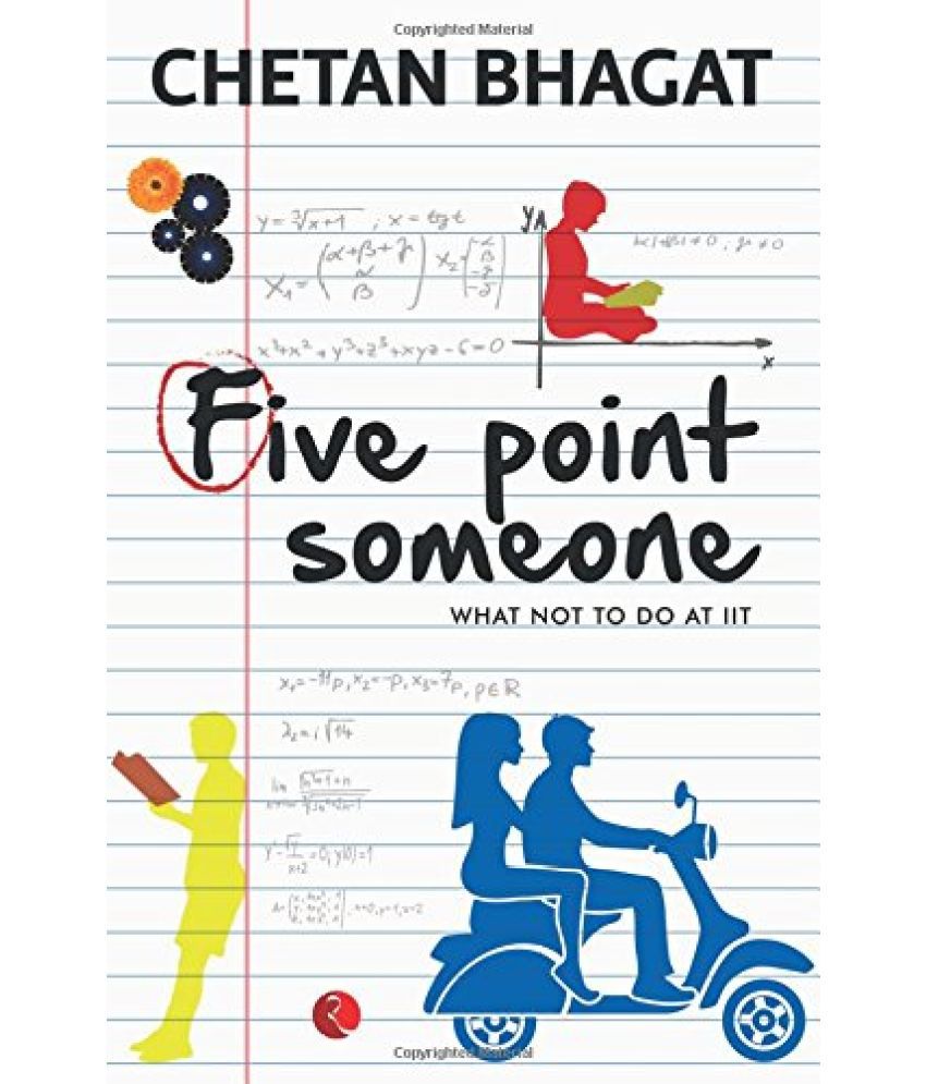     			Five Point Someone ; What Not To Do At Iit