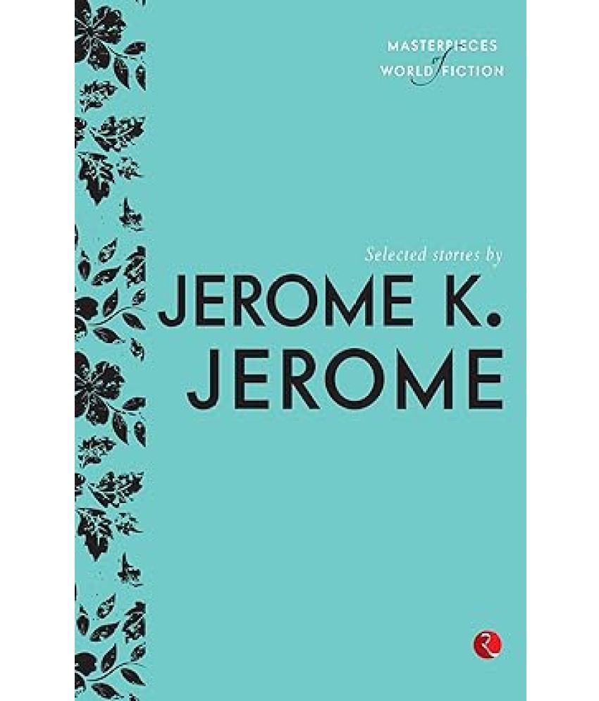     			Selected Stories by Jarome K. Jarome