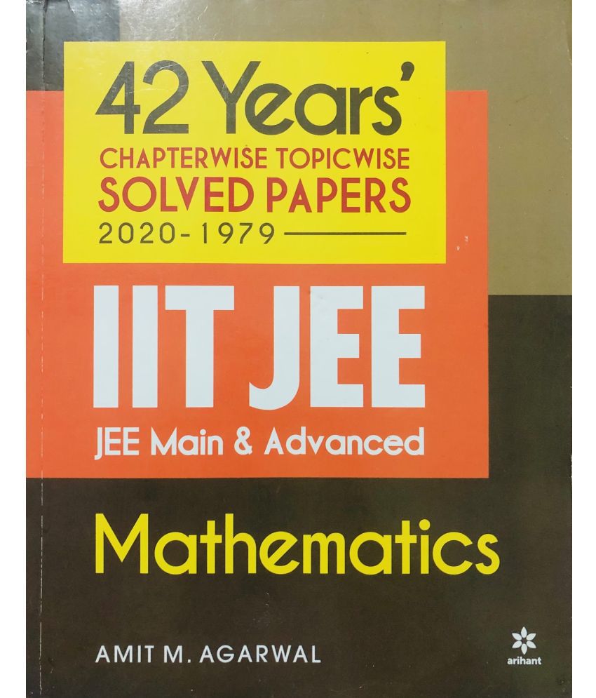     			42 Years Chapterwise Topicwise Solved Papers (2020-1979) IIT JEE Mathematics (Arihant's 42 years JEE Solved Papers)