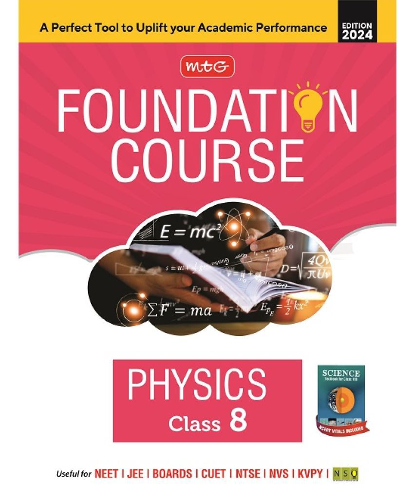     			MTG Foundation Course Class 8 Physics Book For IIT JEE, NEET, NSO Olympiad, NTSE, NVS, KVPY & Boards Exam | Based on NCERT Latest Pattern 2024-25