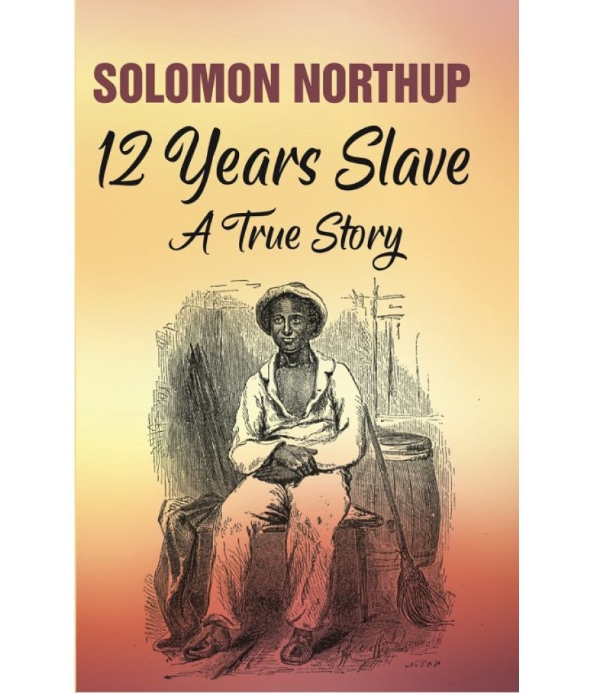     			12 Years Slave: A True Story [Hardcover]