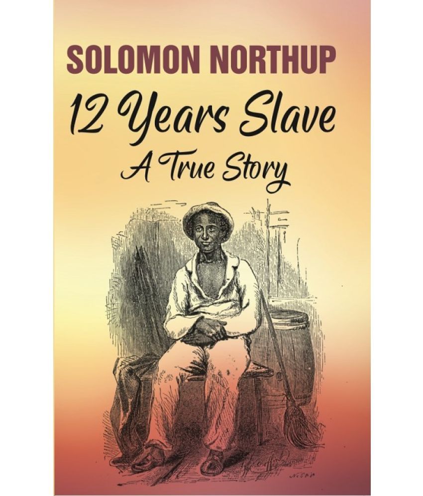     			12 Years Slave: A True Story [Hardcover]