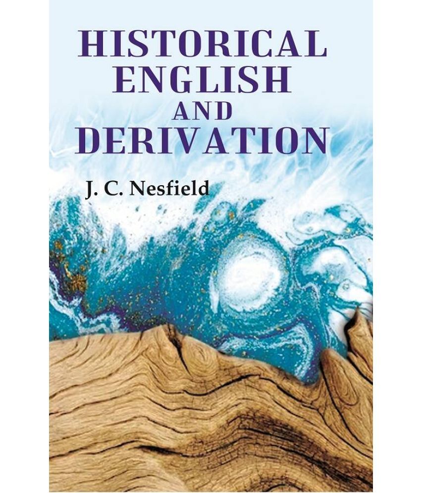     			Historical English and Derivation [Hardcover]