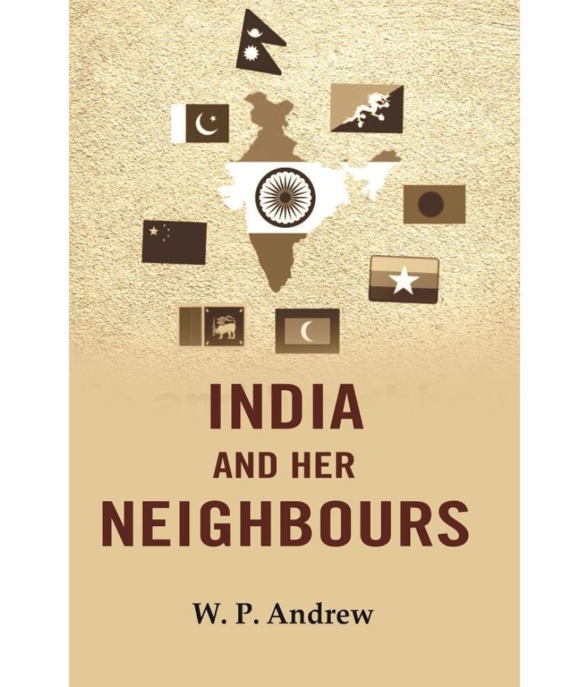     			India and her neighbours