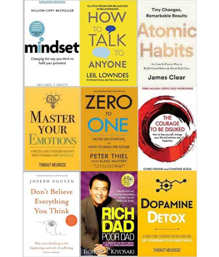     			Mindset + How To Talk Anyone + Atomic Habits + Master Your Emotions + Zero To One + Courage to be Disliked + Don't Believe Everything You Think + Rich Dad Poor Dad + Dpamine Detox