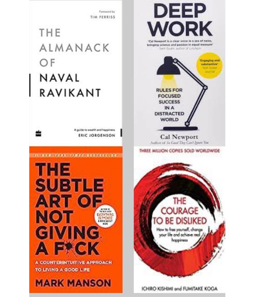     			The Almanack Of Naval Ravikant + Deep Work + The Subtle Art + The Courage To Be Disliked