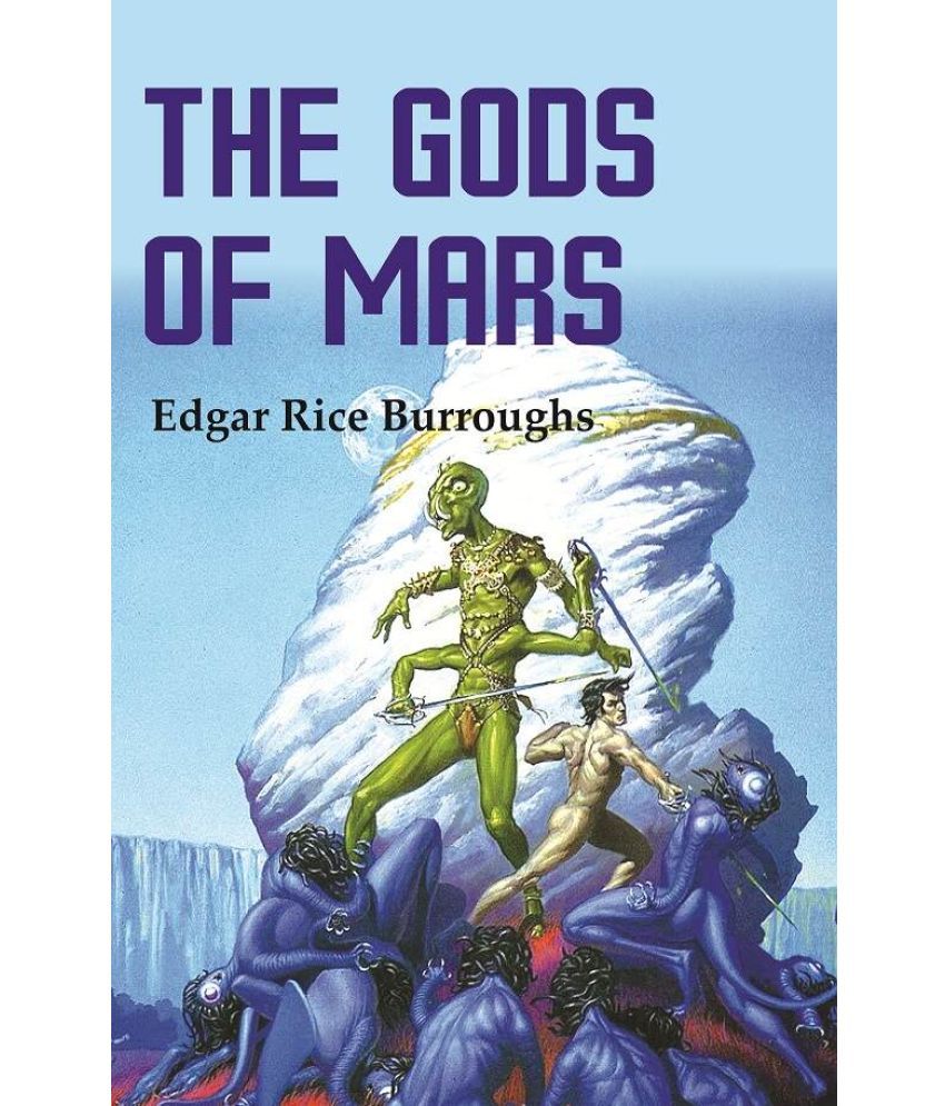     			The Gods of Mars