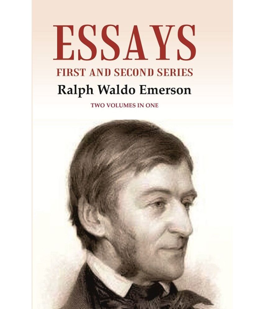     			Essays: First and Second Series Two Volumes in One Ralph Waldo Emerson