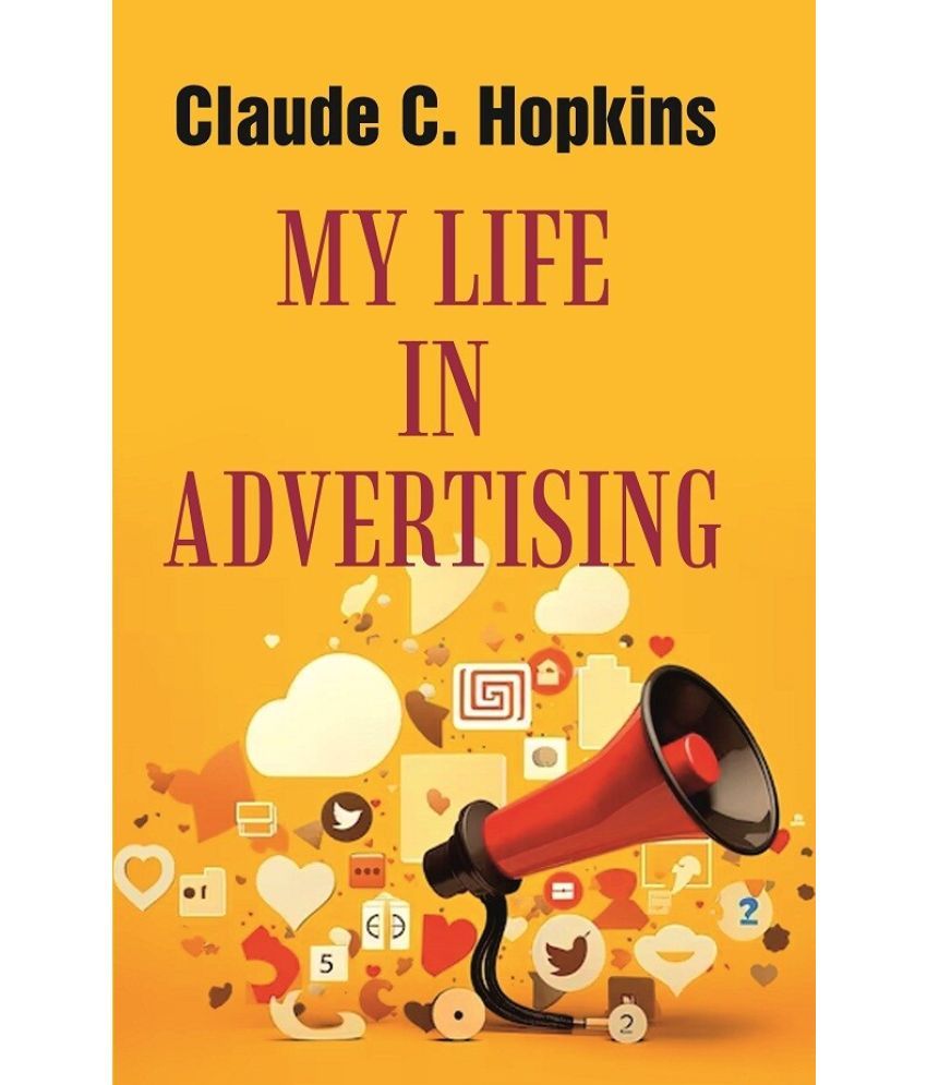     			My Life in advertising Claude C. Hopkins [Hardcover]